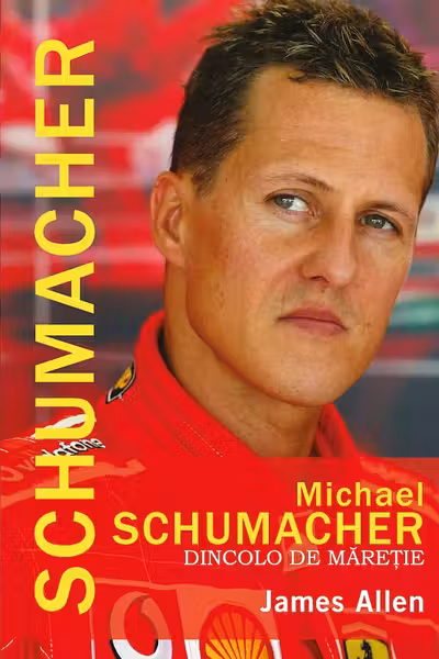 Michael Schumacher. Dincolo de maretie