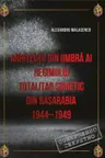 Arhitectii din umbra al regimului totalitar sovetic din Basarabia 1944-1949