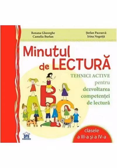 Minutul de Comunicare - Tehnici active pentru dezvoltarea competentei de lectura (clasele a III-a si a IV-a)