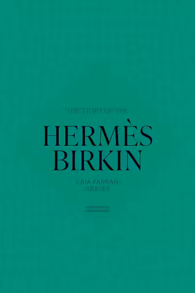 The Story of the Hermes Birkin