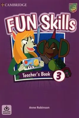 Fun Skills Level 3, Teacher's Book with Audio Download