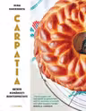 Carpatia. Retete romanesti reinterpretate