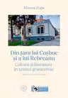 Din tara lui Cosbuc si a lui Rebreanu - Mircea Popa