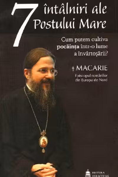 7 întâlniri ale Postului Mare