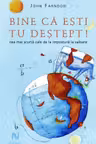 Bine ca esti tu destept