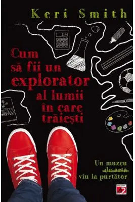 Cum să fii un bun explorator al lumii în care trăiești