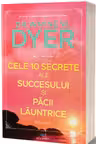 Cele 10 secrete ale succesului si pacii launtrice. Editia a III-a