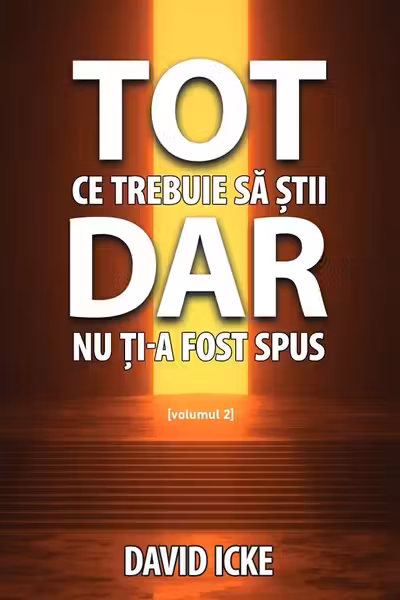 Tot ce trebuie sa stii, dar nu ti-a fost spus. Volumul 2