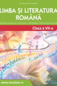 Limba si literatura romana. Manual pentru clasa a VII-a