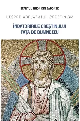 Indatoririle crestinului fata de Dumnezeu