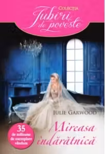 Iubiri de poveste. Mireasa indaratnica