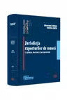 Jurisdictia raporturilor de munca. Legislatie, doctrina, jurisprudenta - Alexandru Ticlea, Adelina Oana Dutu