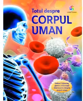 Totul despre corpul uman