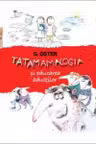Tatamamalogia si educarea adultilor