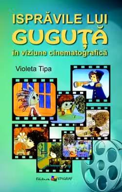 Ispravile lui Guguta in viziune cinematografica