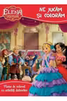 Disney Elena din Avalor. Coloram si ne jucam