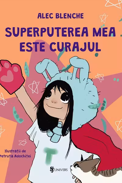 Superputerea mea este curajul