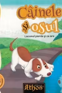 Cainele si osul. Lacomul pierde si ce are