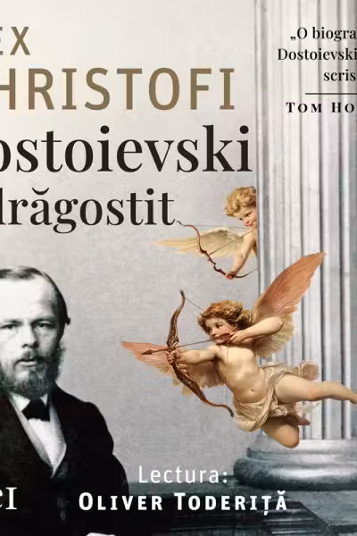 Dostoievski îndrăgostit (audiobook)