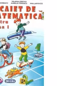 Caiet de matematica pentru clasa I