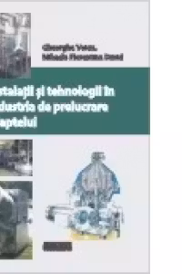 Instalatii si tehnologii in industria de prelucrare a laptelui