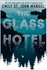 The Glass Hotel - Emily St. John Mandel