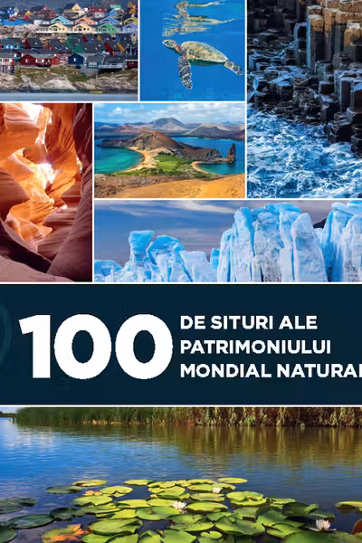 100 de situri ale patrimoniului mondial natural
