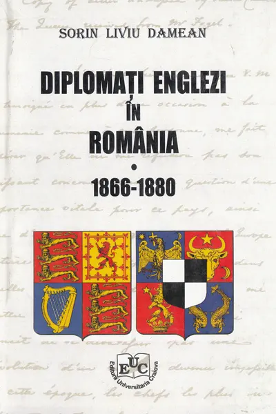 Diplomați englezi în România 1866-1880