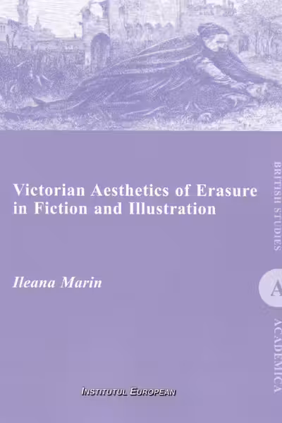 Victorian Aesthetics of Erasure in Fiction and Illustration