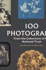 100 Photographs from the Collections of the National Trust