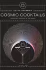 Cosmic Cocktails