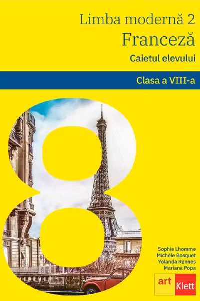 Limba franceză L2 - Clasa 8 - Caietul elevului