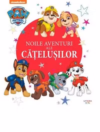 PAW Patrol. PATRULA CATELUSILOR. Noile aventuri ale catelusilor