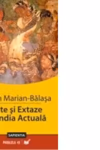Arte si extaze in India actuala