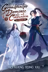 Grandmaster of Demonic Cultivation: Mo DAO Zu Shi - Volume 1 (Novel)