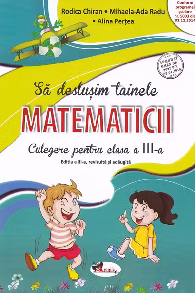Să deslușim tainele matematicii - Clasa 3 - Culegere