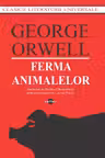 GEORGE ORWELL / FERMA ANIMALELOR