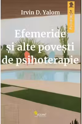 Efemeride si alte povesti de psihoterapie