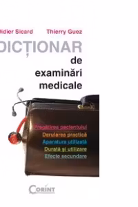 DICTIONAR DE EXAMINARI MEDICALE