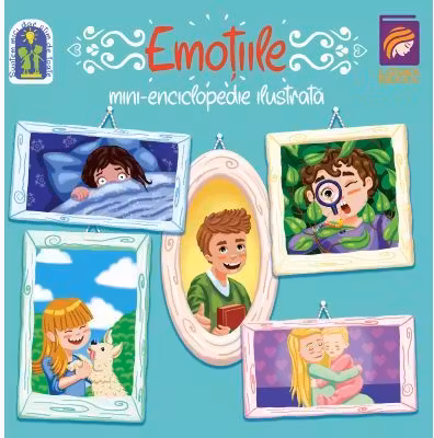 Emotiile. Mini-enciclopedie ilustrata