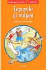 Prima mea lectura. IEPURELE SI VULPEA. Poveste cu pictograme. Nivelul 1