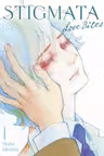 Stigmata: Love Bites - Volume 1