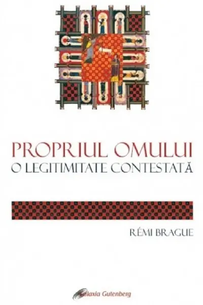 Propriul omului. O legitimitate contestată