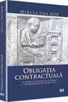 Obligatia contractuala in dreptul roman cu trimiteri comparative la Codul civil
