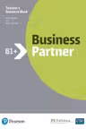 Business Partner B1+ Teacher's Resource Book with MyEnglishLab - Iwonna Dubicka, Margaret O'Keefe, Bob Dignen, Mike Hogan, Lizzie Wright