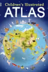 Childrens Illustrated Atlas (DK Children& 39;s Illustrated Atlases)