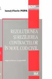 Rezolutiunea si rezilierea contractelor in Noul Cod civil. Tomul 20