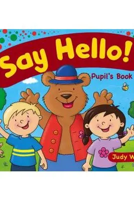 Say Hello Pupil'S Book 1