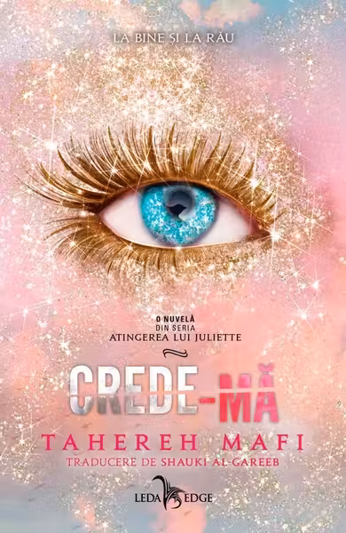 Crede-ma (Atingerea lui Juliette vol. 7)