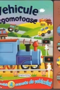 Vehicule zgomotoase. Carte cu sunete